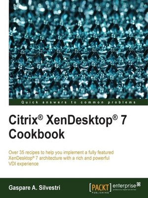 cover image of Citrix XenDesktop 7 Cookbook